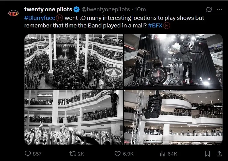#Blurryface went t!![%O%]!! many interesting locations to play shows but remember that time the !![%B%]!!and played in a mall? #BFX